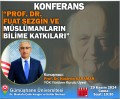 Prof. Dr. Fuat Sezgin ve Müslümanların Bilime Katkıları